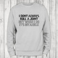 Roll A Joint Sweatshirt Classic Womenswear T-Shirts, Hoodie | GrindPrints.com