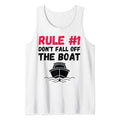 Rule #1 Don't Fall Off The Boat Cruise Ship Vacation Funny Tank Top Casual Cotton T-Shirts, Hoodie, Sweatshirt