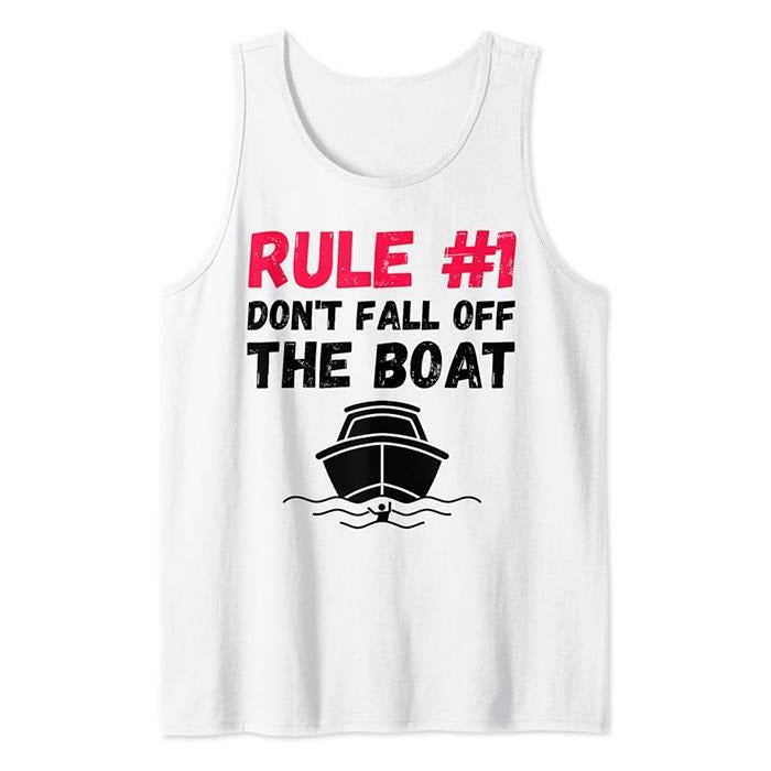 Rule #1 Don't Fall Off The Boat Cruise Ship Vacation Funny Tank Top Casual Cotton T-Shirts, Hoodie, Sweatshirt