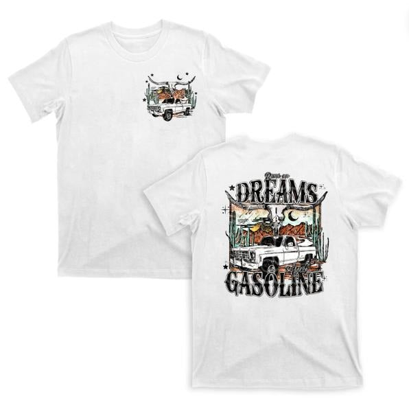 Runs on Dreams and Gasoline Country Cowboy T-Shirts, Graphic Tee Shirt, Unisex T-Shirt, Gift For Fan, Him, Her, Crewneck...