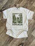 SINGLE SHIRT - RESPECT THE LOCALS - Funny Shirt - Big Foot Shirt - Summer Tee Hoodie, Sweatshirt | GrindPrints.com