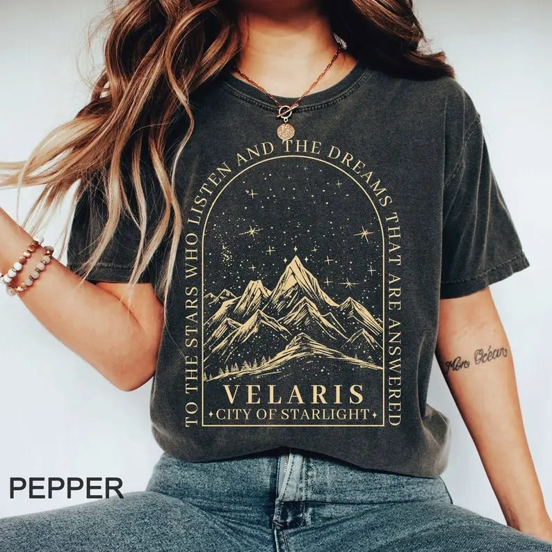 SJM, Velaris shirt,To the stars who listen and the dreams that are answer, A Court of Thorns and Roses, iprintasty of...