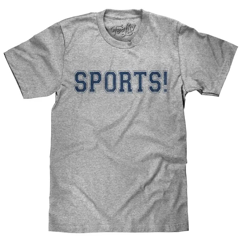 SPORTS! T-Shirt - Gray Hoodie, Sweatshirt | GrindPrints.com