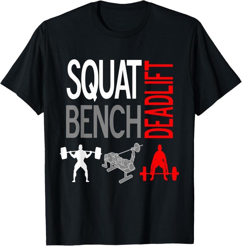 SQUAT BENCH DEADLIFT T SHIRT GYM WEIGHTLIFTING TEE Hoodie, Sweatshirt | GrindPrints.com