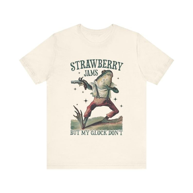 STRAWBERRY JAMS BUT MY GLOCK DON'T SHIRT - Size S to 4XL,  Menswear Top Hoodie, Sweatshirt | GrindPrints.com