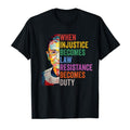 [Sale Off 65%] When Injustice Becomes Law Resistance Becomes Duty T-Shirt, When Injustice Becomes Law Resistance Becomes...