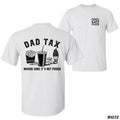 [Sale Up To 60%] Dad Tax T-shirt