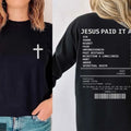 Salvation Jesus Paid It All Shirt Christian Receipt Shirt Long Sleeve Tshirt Trendy Christian Tshirt Faith Based ...