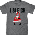 Santa I Sleigh T-Shirt - Gray Hoodie, Sweatshirt | GrindPrints.com