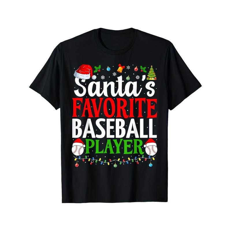 Santa'S Favorite Baseball Player Funny Baseball Personality Print Pattern Casual Round Neck Short Sleeve Comfortable Version Short Sleeve Four Seasons Can 180g Made Usa T-Shirts, Hoodie, Sweatshirt