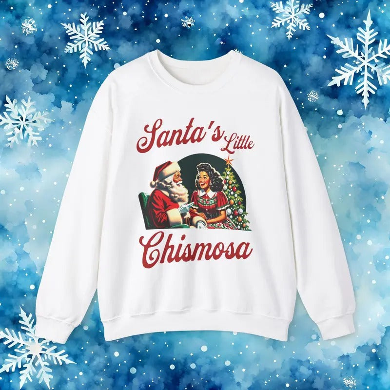 Santa's Little Chismosa T-Shirt - Funny Holiday Tee for Gossip Lovers Crewneck Sweatshirt Hoodie | GrindPrints.com