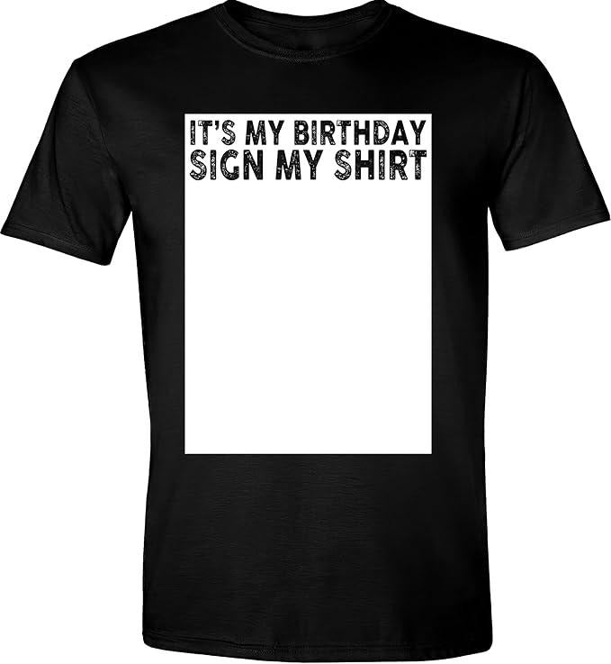 Sarcastic Humor Shirts, It's My Birthday Sign My Shirt Funny T-Shirt Menswear Top Casual Classic Hoodie, Sweatshirt