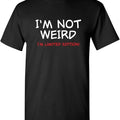 Sarcastic Humor Shirts Not Weird I'M Limited Humor Novelty Sarcastic Funny Menswear Top Casual Classic T-Shirts, Hoodie, Sweatshirt