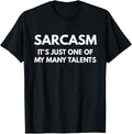 Sarcastic Humor Shirts, Sarcasm It's Just One Of My Many Talents t-shirt Menswear Top Casual Classic Hoodie, Sweatshirt