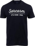 Sarcastic Humor Shirts, Sarcasm, It's How I Hug Funny Sarcastic Graphic Tee Shirt Humor Joke Attitude Funny T-Shirt...