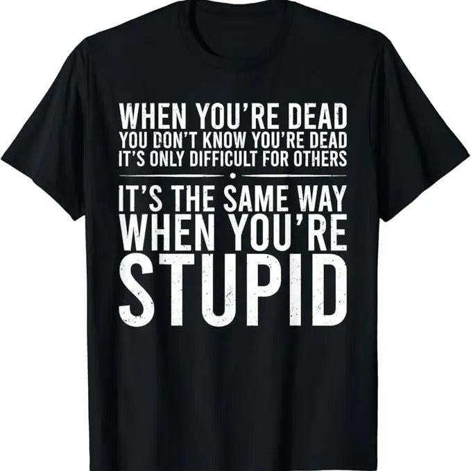 Sarcastic Humor Shirts, Sarcastic Saying Humor Funny T-Shirt Menswear Top Casual Classic Hoodie, Sweatshirt | GrindPrints.com