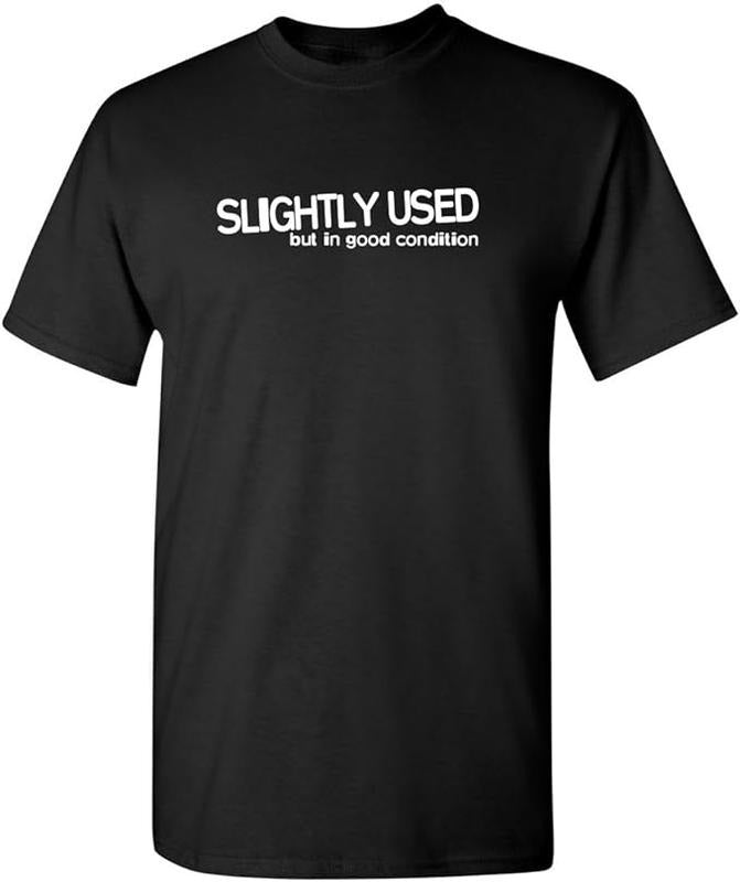 Sarcastic Humor Shirts, Slightly Used Good Condition Adult Humor Graphic Novelty Sarcastic Funny T-Shirt Menswear Top...