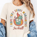 Sarcastic I Hope They Serve Margaritas In Hell Graphic Tee Funny Relatable Tshirts Womens Casual Unisex Top Drinks In...