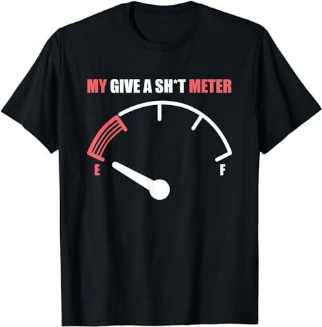 Sarcastic Work Shirts, Funny My Give a Shlt Meter Funny Gift for Men Women T-Shirt Menswear Top Casual Cotton Hoodie,...