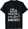 Sarcastic Work Shirts, If My Mouth Doesn't Say It My Face Definitely Will T-Shirt Menswear Top Casual Cotton Hoodie,...