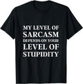 Sarcastic Work Shirts, Sarcastic Humor, My Level of Sarcasm T-Shirt Menswear Top Hoodie, Sweatshirt | GrindPrints.com