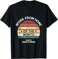 Sarcastic Work Shirts, Work From Home Employee of the Month Vintage style T-Shirt Menswear Top Hoodie, Sweatshirt