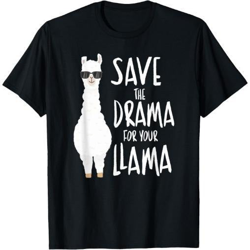 Save The Drama For Your Llama T-Shirt Made in USA Hoodie, Sweatshirt | GrindPrints.com