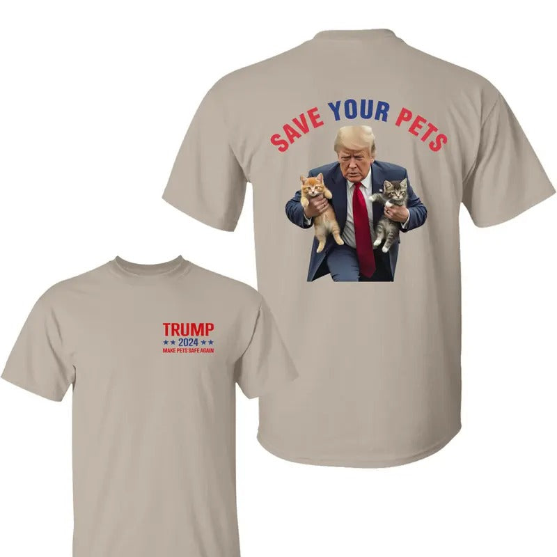 Save Your Pets Trum 2024 Shirt, Trum 2024  Make Pets Safe Again 2 Side T-Shirt, Trum Shirts, Trum Debate 2024 Shirt,...