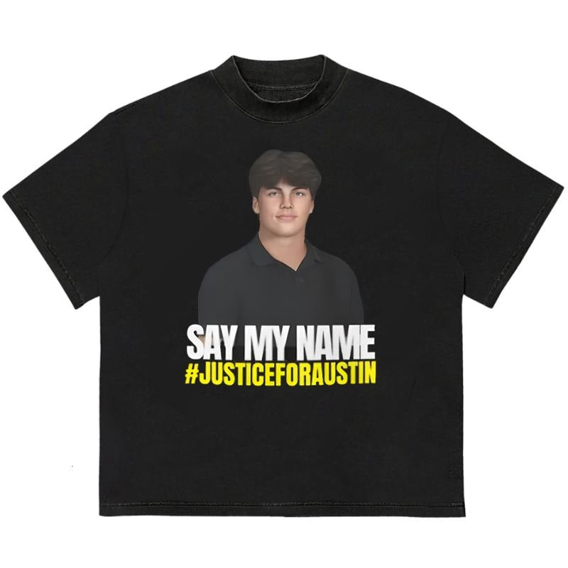 Say My Name Justiceforaustin T-Shirt Adventure Tee for Outdoor Enthusiasts Hoodie, Sweatshirt | GrindPrints.com