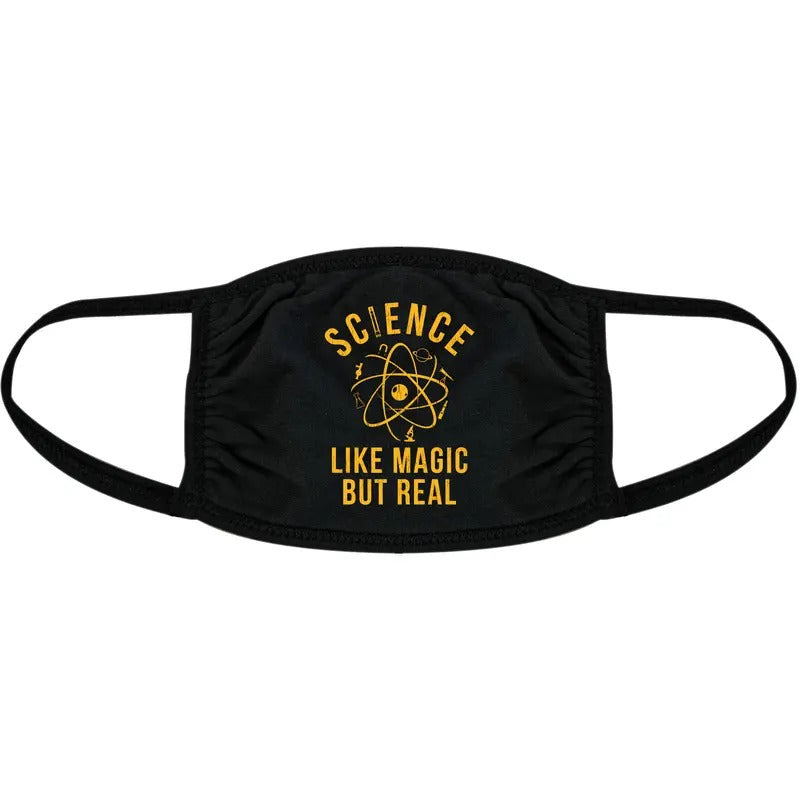 Science Like Magic But Real Face Mask Funny Nerdy School Teacher Nose Mouth Covering Funny Masks Funny Science Novelty Masks Black T-Shirts, Hoodie, Sweatshirt