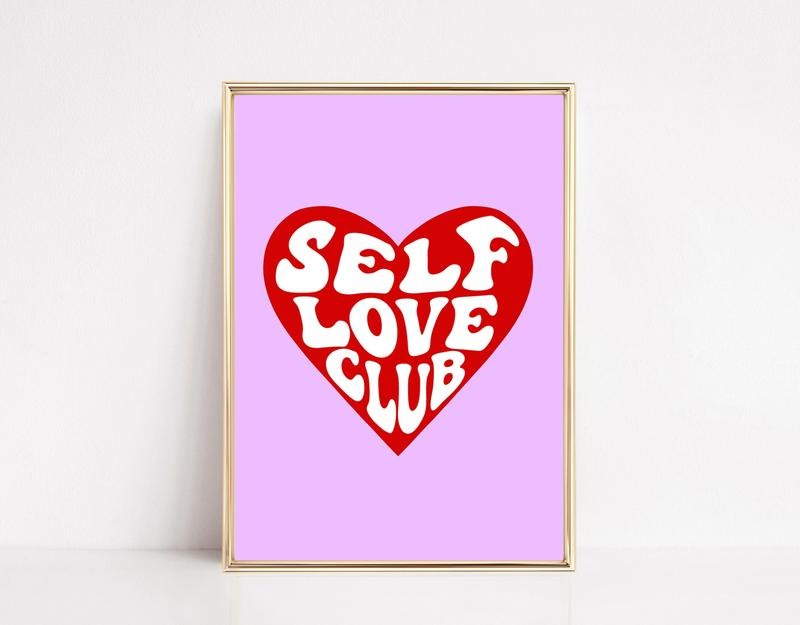 Self Love Club Wall Print, Positivity Art, Valentine Wall Art, Preppy Poster, Aesthetic Poster, College Dorm Decor,...
