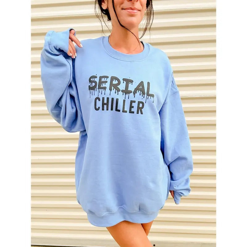 Serial Chiller Graphic Pullover T-Shirts, Hoodie, Sweatshirt | GrindPrints.com