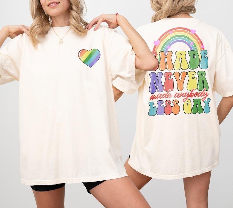 Shade Never made anybody less gay shirt, gay pride shirt, pride month shirt, gift for friend, pride month shirt, in my...