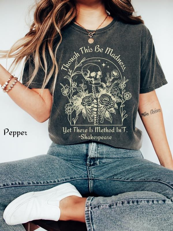 Shakespeare T-Shirt, Method to the Madness, Comfort Colors Shirt, New Boho, New Boho Shirt, Whimsigoth, Cottagecore...