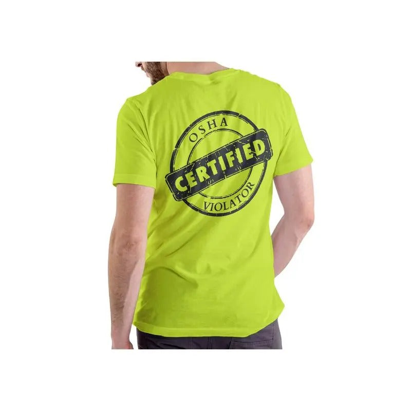 Short sleeve t-shirt. CERTIFIED OSHA VIOLATOR Hoodie, Sweatshirt | GrindPrints.com