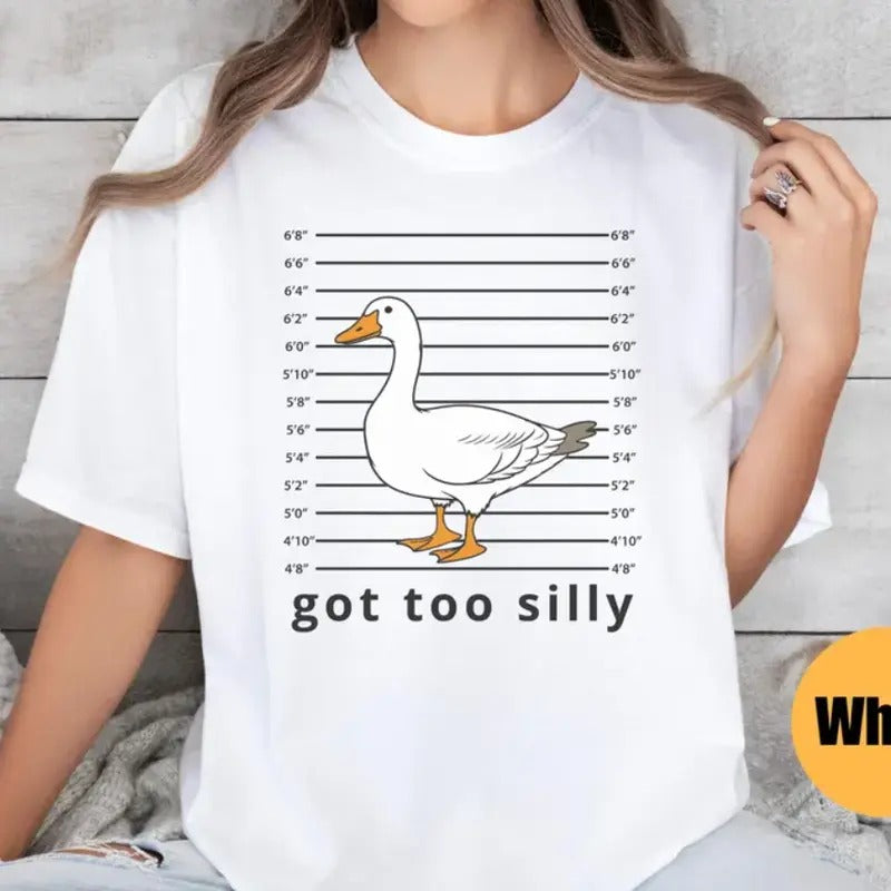 Silly Goose Shirt Got too silly Shirt Goose Tee Silly Goose Shirt Funny Shirt Gift Hoodie, Sweatshirt | GrindPrints.com