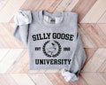 Silly Goose University Sweatshirt, Unisex Silly Goose University Shirt, Funny Men's Sweatshirt, Funny Gift for Guys,...