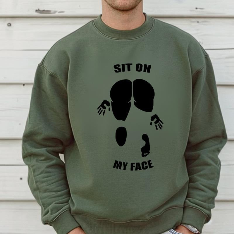 Sit On My Face Funny Shirt Sweatshirt Hoodie, SITYA Shirt | GrindPrints.com
