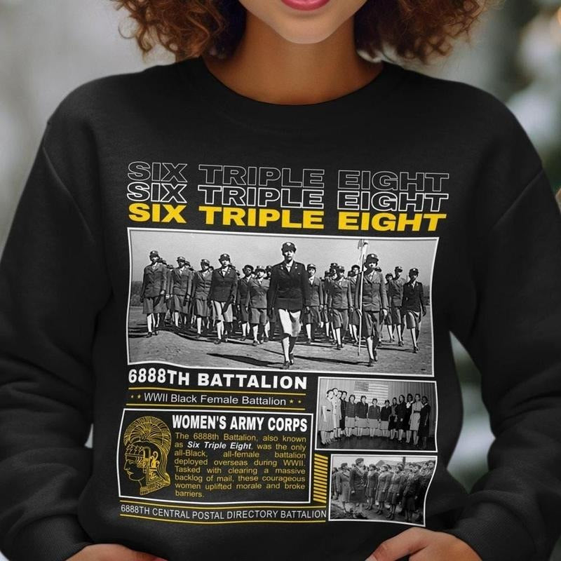 Six Triple Eight 6888th Shirt, Battalion Women's Army Corps Black Female Sweater, Battalion WW2 WAC Military, History...