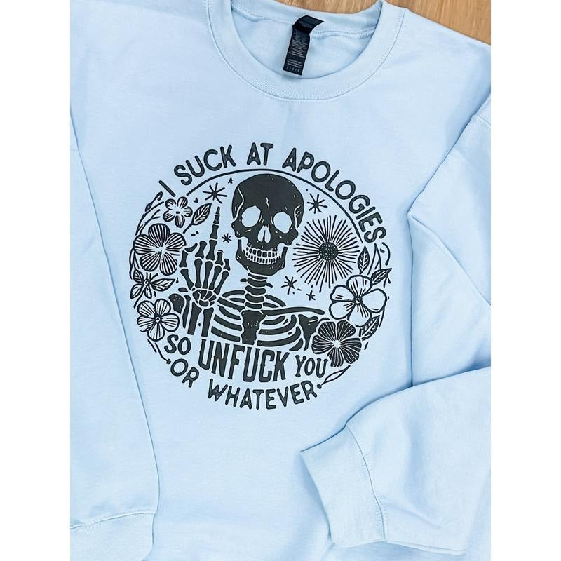 Skeleton Apologies Graphic Pullover T-Shirts, Hoodie, Sweatshirt | GrindPrints.com