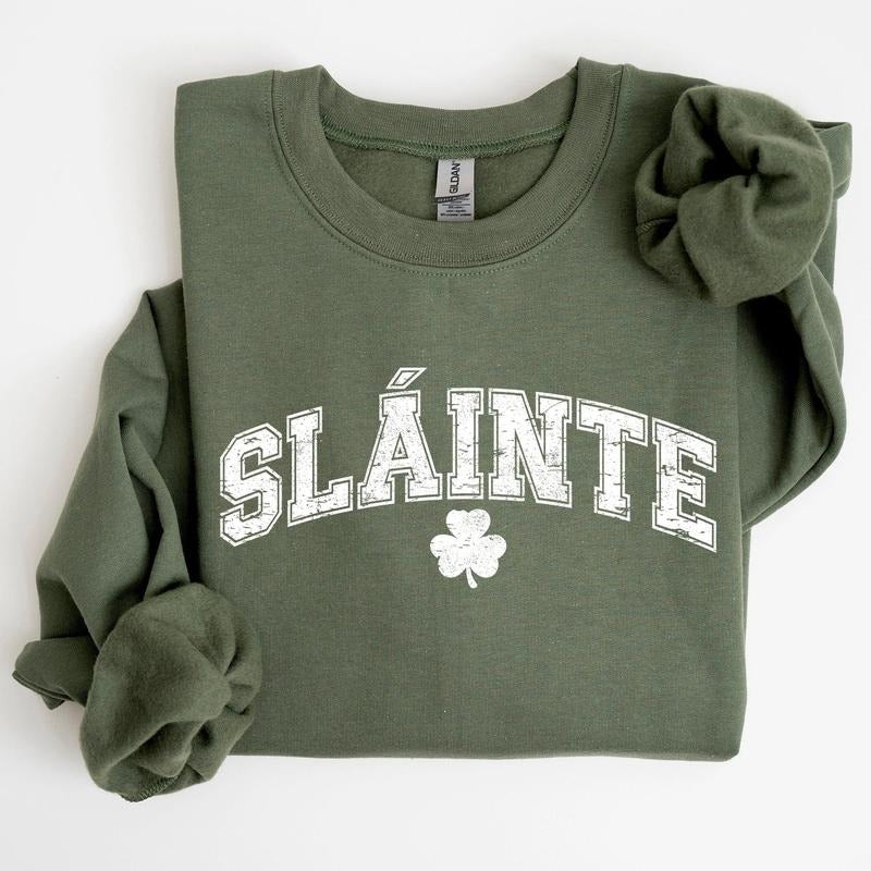 Slainte, Gaelic, Health, Luck, St Patrick's Day Sweatshirt T-Shirts, Hoodie | GrindPrints.com