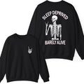 Sleep Deprived Barely Alive Gildan Unisex Both Side Printed Sweatshirt Cotton T-Shirts, Hoodie | GrindPrints.com
