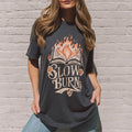 Slow Burn Graphic Tee with T-Shirt Womenswear ShortSleeve Cotton T-Shirt Hoodie, Sweatshirt | GrindPrints.com