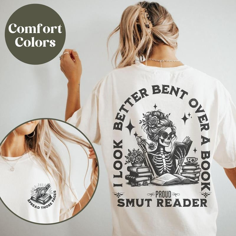 Smut Bookish Shirt, I Look Better Bent Over A Book Shirt, Spicy Book Gift, Gift for Book Lover, Funny Smut Book Lover...