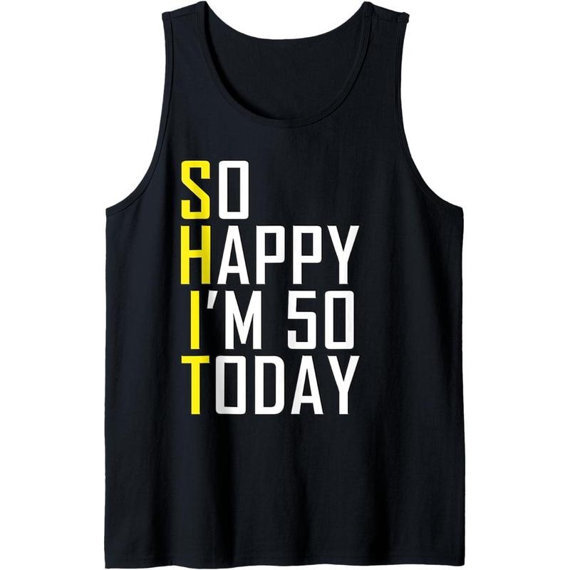 So Happy I'M 50 Years Old Born 1971 Funny 50th Tank Top MADE USA T-Shirts, Hoodie, Sweatshirt