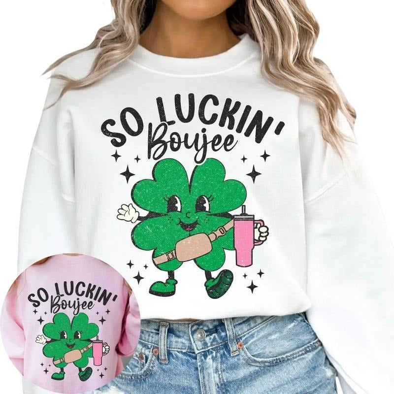 So Luckin Boujee St Patricks Day Sweatshirt T-Shirts, Hoodie | GrindPrints.com