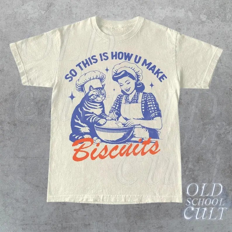 So This Is How You Make Biscuits Graphic T-Shirt, Retro Unisex Adult T Shirt, Vintage Baking T Shirt, Nostalgia T Shirt,...