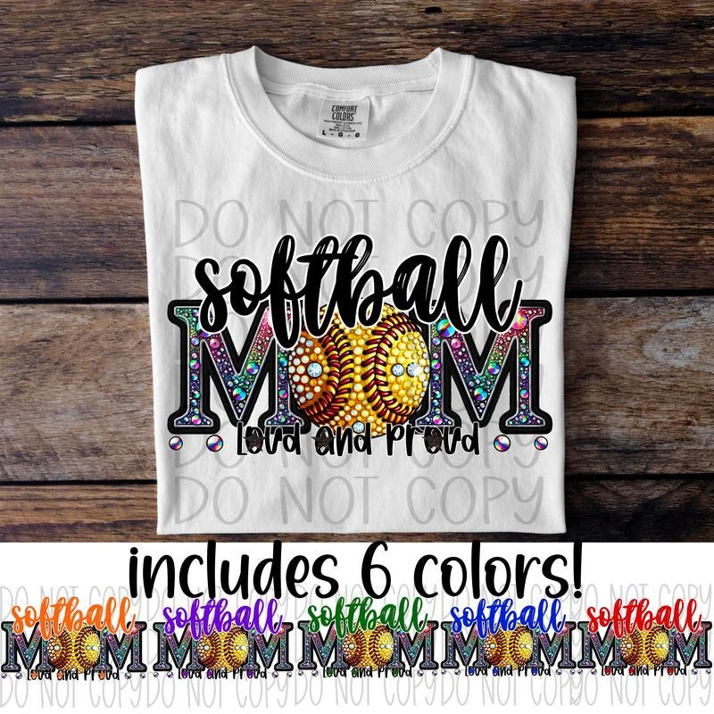 Softball Mom Loud and Proud DTF Transfers - THIS IS NOT A SHIRT Hoodie, Sweatshirt | GrindPrints.com