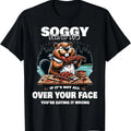 Soggy Beaver BBQ If 'S Not All Over Your Face Beaver & Cotton T-Shirts, Hoodie, Sweatshirt