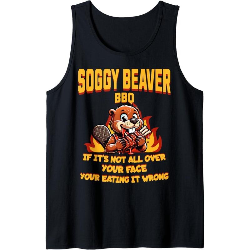 Soggy Beaver Bbq If It's Not All Over Your Face Beaver Men Tank Top T-Shirts, Hoodie, Sweatshirt | GrindPrints.com